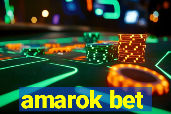 amarok bet